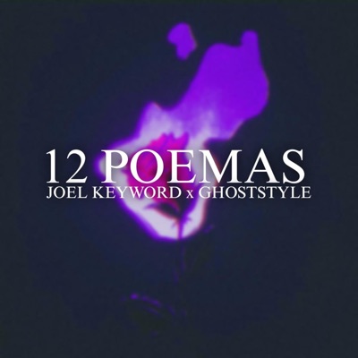 12 POEMAS (feat. GHOSTSTYLE) - Single