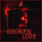 Broken Love artwork