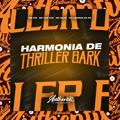 Harmonia de Thriller Bark (feat. Mc Vuk Vuk, MC GW & MC Silva) - Single
