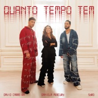 Quanto Tempo Tem - Single - David Carreira, SYRO & Daniela Mercury