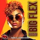 Big Flex Riddim EP