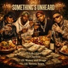 SOMETHING'S UNHEARD - EP