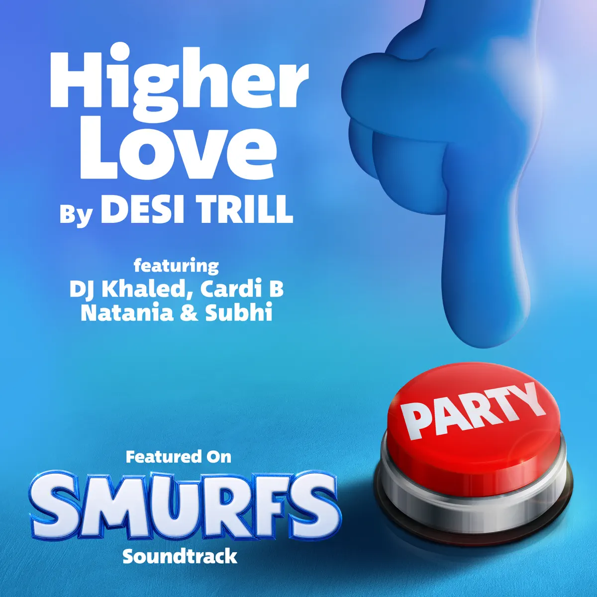 DESI TRILL, DJ Khaled & Cardi B - Higher Love (from the Smurfs Movie Soundtrack) [feat. Natania & Subhi] - Single (2025) [iTunes Plus AAC M4A]-新房子