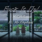 Fuck It Up! (feat. Mr. Elephant) - Single