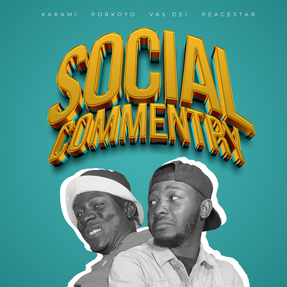 Обложка альбома «Social Commentry (feat. Porkoyo & Peacestar) - Single» — Karami & Vas Dei