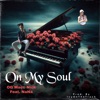 On My Soul (feat. NaNa) - Single