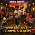 GOOD TIME ROLL