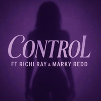 Control (feat. Marky Redd) - Single - Richi Ray