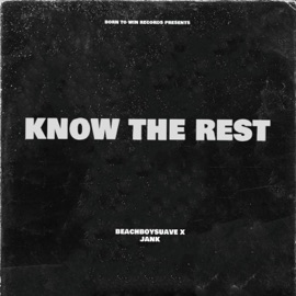 Know The Rest (feat. Jank) $uave