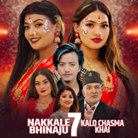 Nakkale Bhinaju 7 (Kalo Chasma Khai) [feat. Harimaya Rayamajhi] - EP - Bishal Rayamajhi & Sarmila Rayamajhi