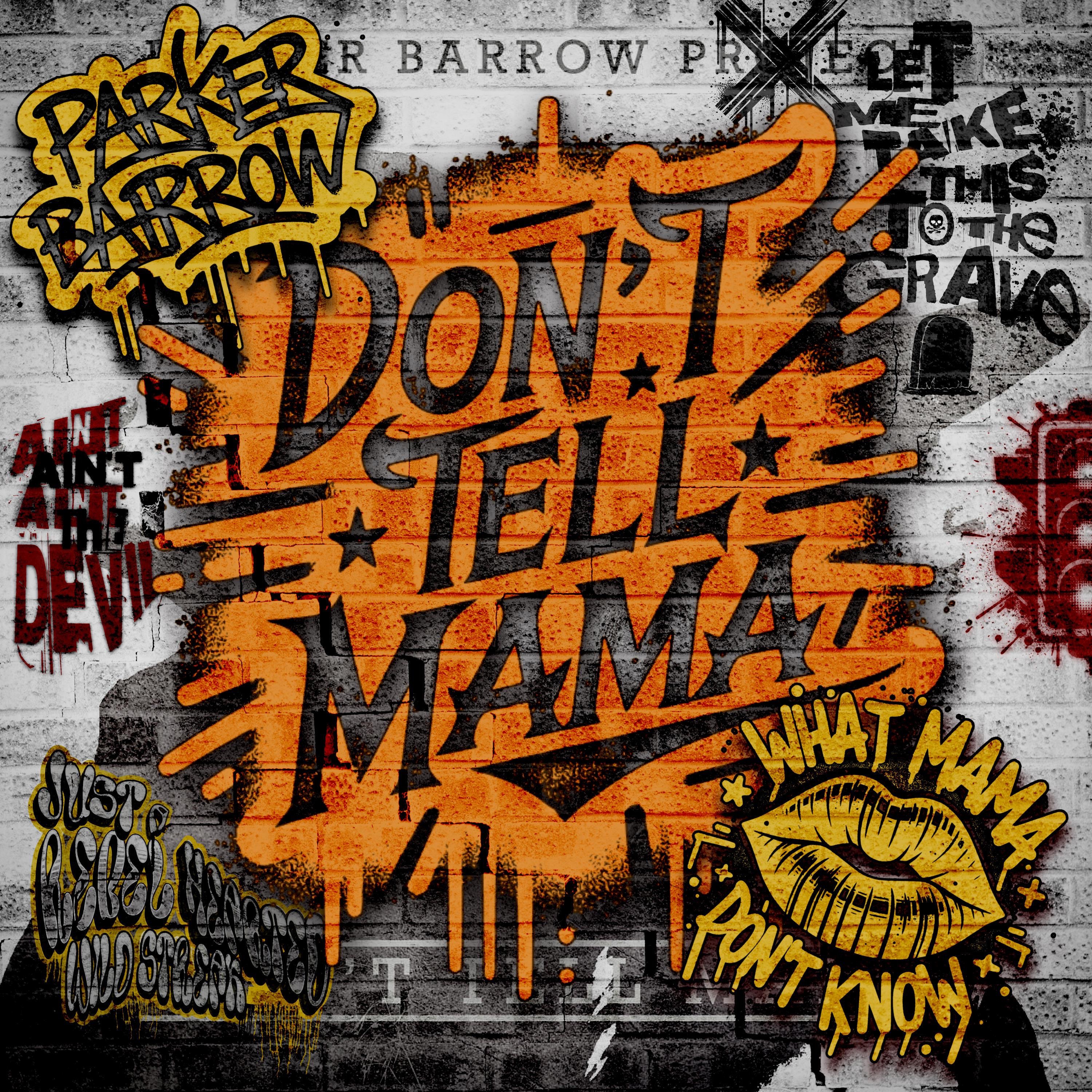 Don't Tell Mama (What Mama Don't Know) - Single