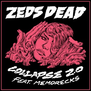 Collapse 2.0 (feat. Memorecks) - Single