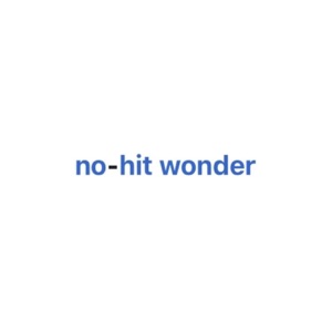 no-hit wonder - EP