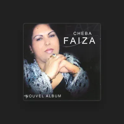 Listen to Cheba Faiza, watch music videos, read bio, see tour dates & more!