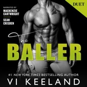 The Baller: A Down and Dirty Football Novel (Unabridged) - Vi Keeland