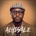 Achisale (feat. Nae Rae) by Zeze Kingston & leumas