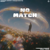 No Match - Single - Chandan Sharma & Sahil Frain