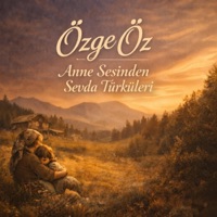 Anne Sesinden Sevda Türküleri - Özge Öz