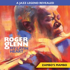 Roger Glenn - Zambo's Mambo