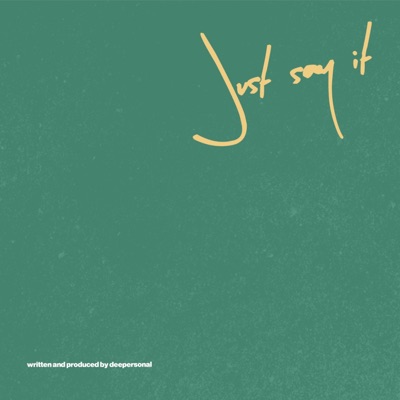 Just Say It - Single