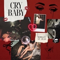 Cry Baby - Single - Morgan St. Jean