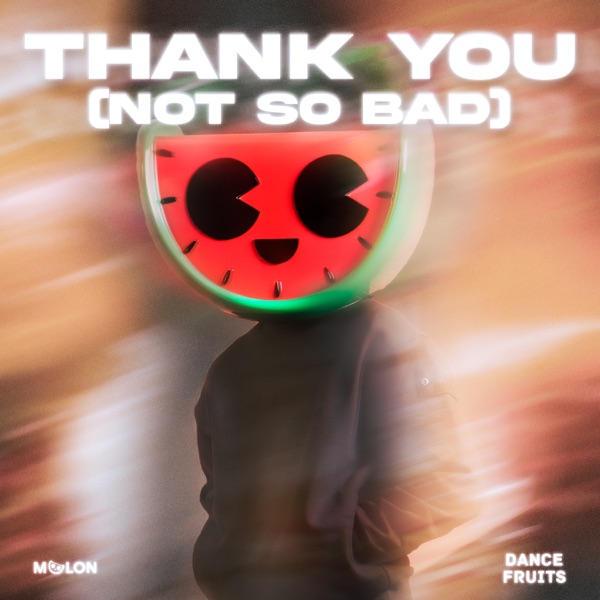 Thank You (Not So Bad) - EP
