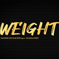 Weight (feat. Gammafied) - EP - Nadine de Macedo