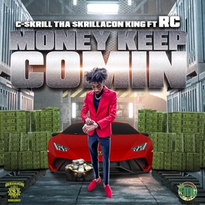 Money Keep Comin (feat. RC)