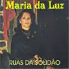 Maria Da Luz - Ser Fadista