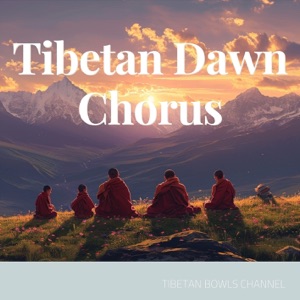 Tibetan Dawn Chorus