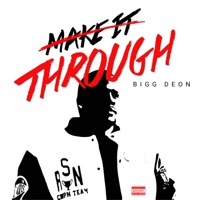 Make It Through - Single - Bigg Deon