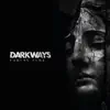 Darkways - Fading Time