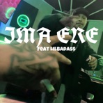 Im A Ere (feat. LilBadass) - Single