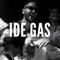 Ide Gas - Britni, zram & RaJm lyrics