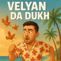 VELYYAN DA DUKH - Single - Janam