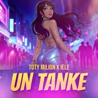 Un Tanke - Single - TOTY MILION & iELE