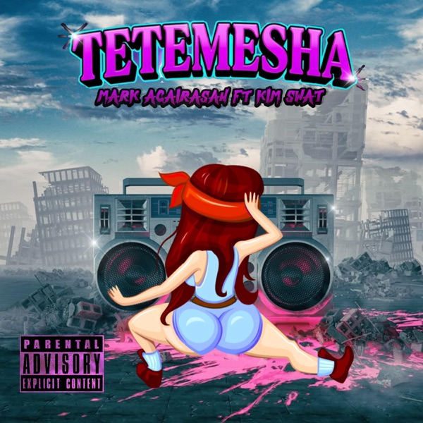 TETEMESHA (feat. MARK ACAIRASAN & KIM SWAT)
