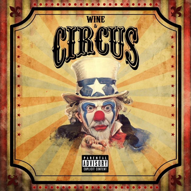 Wine & Circus - Album by Locksmith & The Heatmakerz - Apple Music