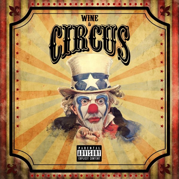 Wine & Circus - Album by Locksmith & The Heatmakerz - Apple Music