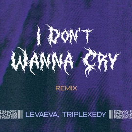 I Don't Wanna Cry (Remix) levaeva