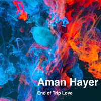 End of Trip Love - Single - Aman Hayer