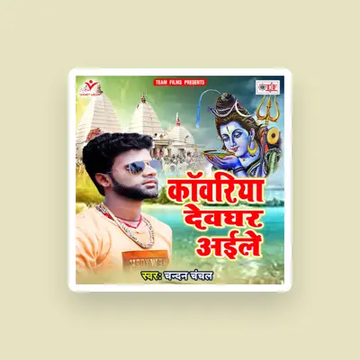 Listen to Chandan Chanchal, watch music videos, read bio, see tour dates & more!