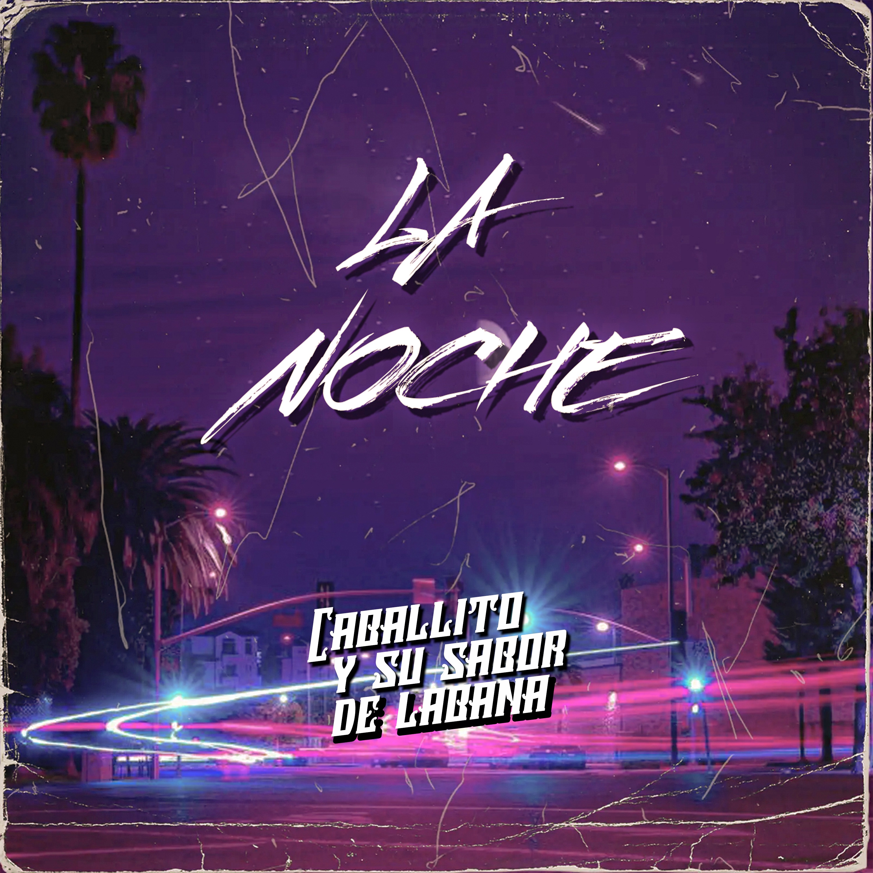 Caballito Y Su Sabor De Labana - La Noche