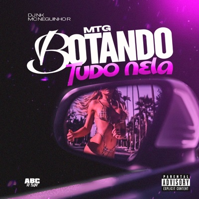 Botando Tudo Nela - Single