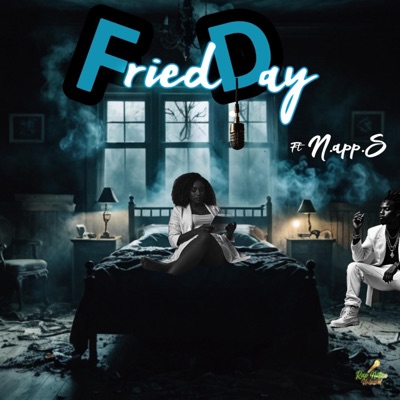 Fried Day (feat. N.app.S) - Single