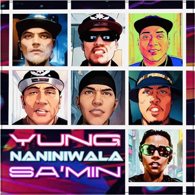 Yung Naniniwala Samin (feat. Flow G, Mike Kosa, OG Sacred, Mista Blaze & Kemikal Ali) - Single