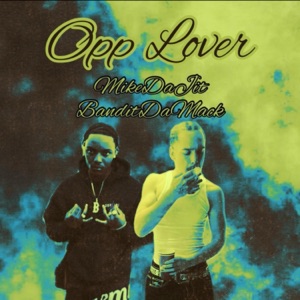 Opp Lover (feat. Banditdamack)