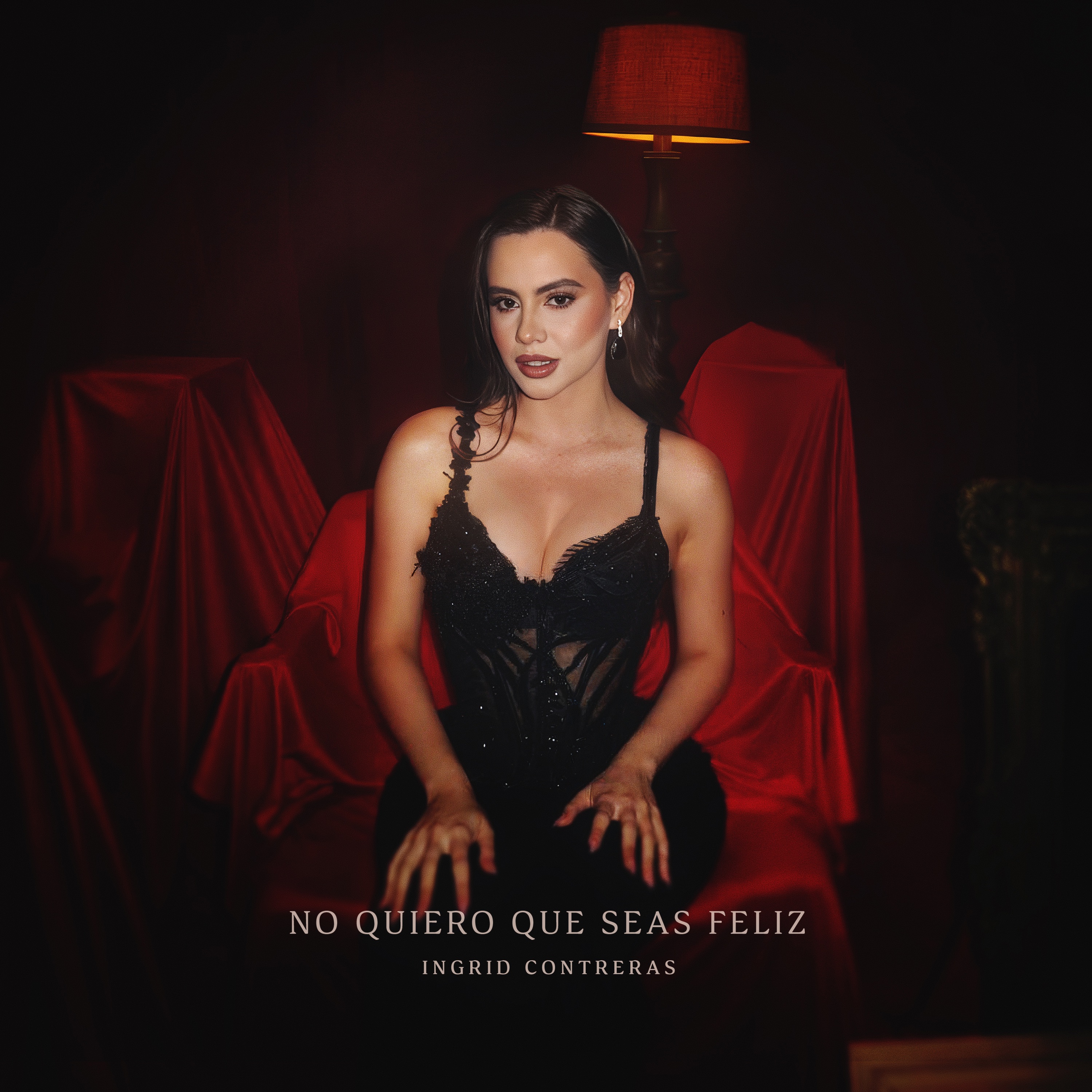 No Quiero Que Seas Feliz - Single