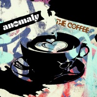 The Anomaly - The Coffee