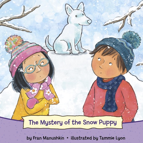 The Mystery of the Snow Puppy: Katie Woo and Pedro Mysteries (Unabridged) cover